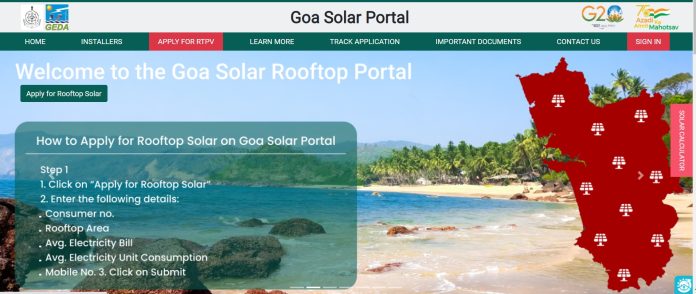 Solar Rooftop Online Portal goasolar.in has been developed by Goa Energy Development Agency (GEDA) in association with Department of New & Renewable Energy and Electricity Department. Solar Rooftop Online Portal goasolar.in has been developed by Goa Energy Development Agency (GEDA) in association with Department of New & Renewable Energy and Electricity Department.