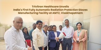 Trivitron Healthcare Unveils India’s First Fully Automatic Radiation Protection Gloves Trivitron Healthcare Unveils India's First Fully Automatic Radiation Protection Gloves Manufacturing Facility at AMTZ, Visakhapatnam.