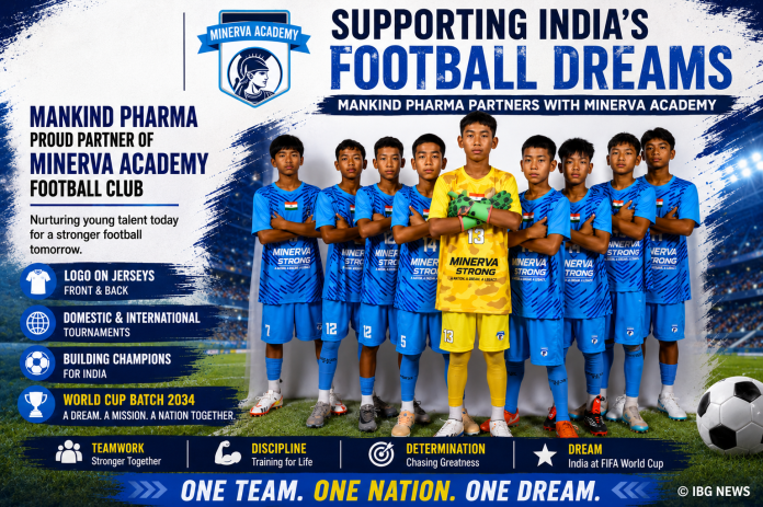 Mankind Pharma Backs India's Football Future Through Partnership with Minerva Academy
