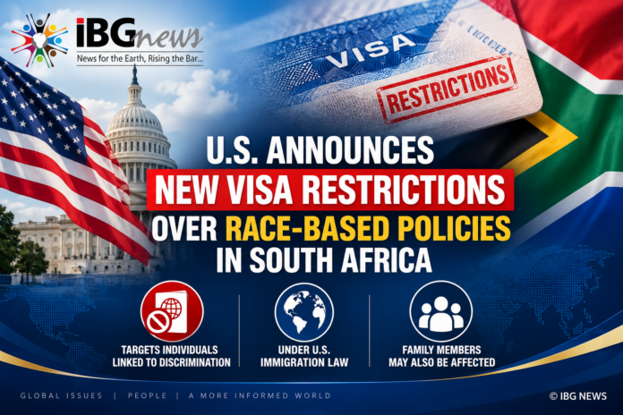 US Announces New Visa Restrictions Targeting Foreign Nationals Linked to Race-Based Policies in South Africa US Announces New Visa Restrictions Targeting Foreign Nationals Linked to Race-Based Policies in South Africa
