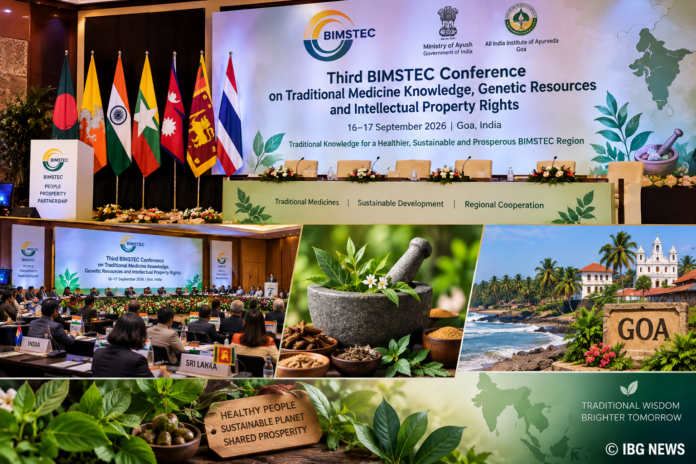 Third BIMSTEC Conference on Traditional Medicine Knowledge and IPR Begins in Goa Third BIMSTEC Conference on Traditional Medicine Knowledge and IPR Begins in Goa