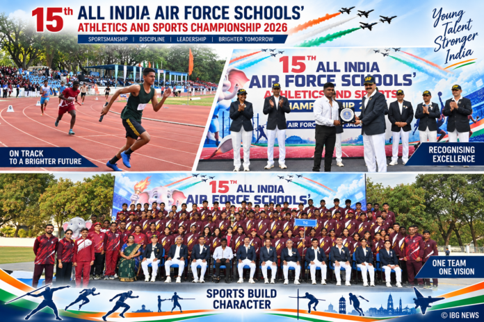 15TH ALL INDIA AIR FORCE SCHOOLS ATHLETICS AND SPORTS CHAMPIONSHIP 2026 CONCLUDES AT BANGALURU