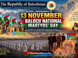 Republic of Balochistan Announces Global Observance of 13 November as Baloch National Martyrs’ Day Republic of Balochistan Announces Global Observance of 13 November as Baloch National Martyrs’ Day