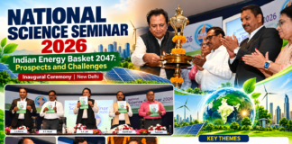 National Science Seminar 2026 Opens in Delhi, Focuses on India’s Energy Basket 2047 National Science Seminar 2026 Opens in Delhi, Focuses on India’s Energy Basket 2047