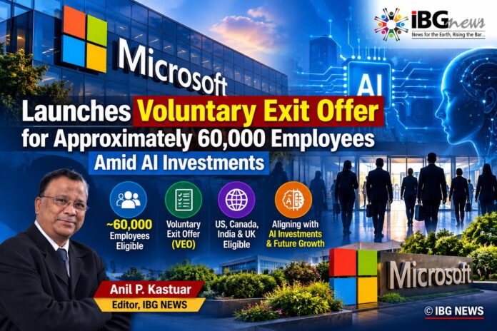 Microsoft Opens Voluntary Exit Programme for 60,000 Employees Amid Expanding AI Investments